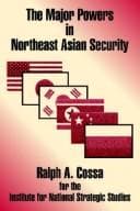 Tapa de The major powers in Northeast Asian security