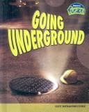Tapa de Going Underground (Raintree Fusion: Social Studies)