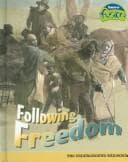 Tapa de Following Freedom (American History Through Primary Sources)