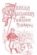 Tapa de Armenian Massacres and Turkish Tyranny