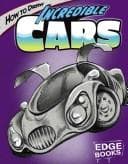 Tapa de How to Draw Incredible Cars
