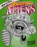 Tapa de How to Draw Disgusting Aliens