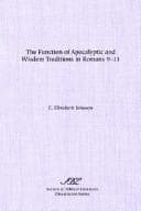 Tapa de The function of apocalyptic and wisdom traditions in Romans 9-11
