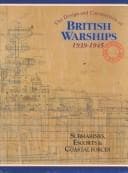Tapa de The Design and Construction of British Warships, 1939-1945: The Official Records