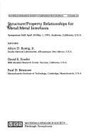 Tapa de Structure/property relationships for metal/metal interfaces