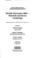 Tapa de Flexible electronics 2004--materials and device technology