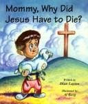 Tapa de Mommy, Why Did Jesus Have to Die? (Mommy Why?)