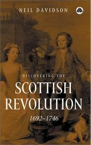 Tapa de Discovering the Scottish Revolution, 1692-1746