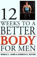 Tapa de Twelve Weeks to a Better Body for Men