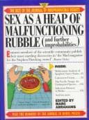 Tapa de Sex as a Heap of Malfunctioning Rubble: More of the Best of the Journal of Irreproducible Results (And Further Improbabilities : More of the Best of the Journal of Irreproducible Results)