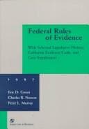 Tapa de Federal Rules of Evidence, With Selective Legislative History, California Evidence Code and Case Supplement 1997