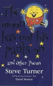 Tapa de The Moon Has Got His Pants on and Other Poems