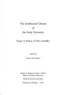 Tapa de The intellectual climate of the early university : essays in honor of Otto Gründler
