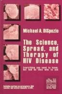Tapa de The science, spread, and therapy of HIV disease