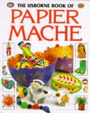 Tapa de The Usborne Book of Papier Mache