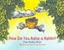 Tapa de How Do You Raise a Raisin?