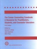 Tapa de The career counseling casebook : a resource for students, practitioners, and counselor educators