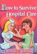 Tapa de How to Survive Hospital Care