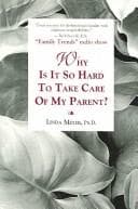 Tapa de Why Is It So Hard to Take Care of My Parent?