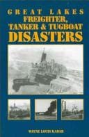 Tapa de Great Lakes Freighter, Tanker & Tugboat Disasters