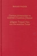 Tapa de Critical approaches to Goethe's classical dramas
