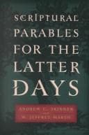 Tapa de Scriptural parables for the Latter days