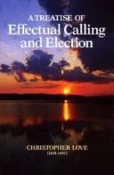 Tapa de A Treatise of Effectual Calling and Election (Puritan Writings)