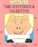 Tapa de Louanne Pig in the Mysterious Valentine (Nancy Carlson's Neighborhood)