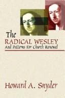 Tapa de Radical Wesley and Patterns for Church Renewal