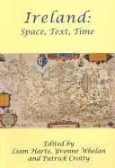 Tapa de IRELAND: SPACE, TEXT, TIME; ED. BY LIAM HARTE
