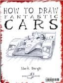 Tapa de How to Draw Fantastic Cars (You Can Draw Anything)