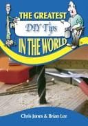 Tapa de The Greatest DIY Tips in the World (The Greatest Tips in the World)