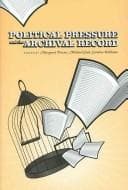 Tapa de Political pressure and the archival record