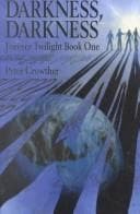 Tapa de Darkness, Darkness (Forever Twilight Book One)