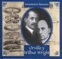 Tapa de Orville Y Wilbur Wright (Gaines, Ann. Inventores Famosos.)