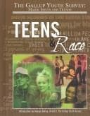 Tapa de Teens and Race (Gallup Youth Survey: Major Issues and Trends)
