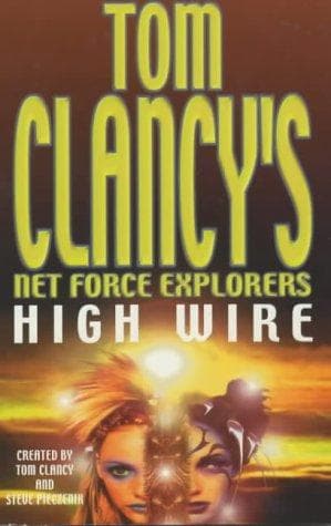 Tapa de High Wire (Tom Clancy's Net Force Explorers)