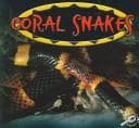 Tapa de Coral Snakes (Amazing Snakes Discovery Library)