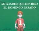 Tapa de Alexander, Que Era Rico El Domingo Pasado / Alexander, Who Used to Be Rich Last Sunday