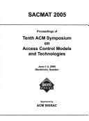 Tapa de Sacmat 2005: Proceedings of Tenth ACM Symposium on Access Control Models and Technologies