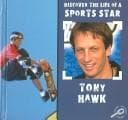 Tapa de Tony Hawk (Armentrout, David, Discover the Life of a Sports Star, 2)