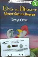 Tapa de Elvis the Rooster Almost Goes to Heaven (Elvis the Rooster)