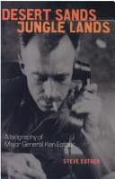 Tapa de Desert Sands Jungle Lands - a Biography of Major General Ken Eather