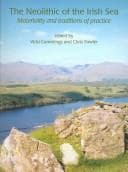Tapa de NEOLITHIC OF THE IRISH SEA: MATERIALITY AND TRADITIONS OF PRACTICE; ED. BY VICKI CUMMINGS
