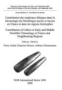 Tapa de Contribution des matériaux lithiques dans la chronologie du Néolithique ancien et moyen en France et dans les régions limitrophes = Contributions of lithics to early and middle neolithic chronology in France and neighbouring regions