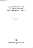 Tapa de Raumerfassung und Raumbewusstsein im späteren Mittelalter