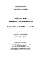 Tapa de Pierre Guillaumat, la passion des grands projets industriels