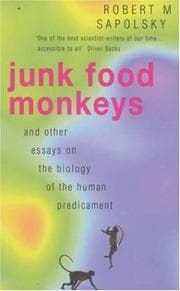Tapa de Junk Food Monkeys and Other Essays on the Biology of the Human Predicament