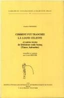 Tapa de Comment fut tranchée la liane céleste et autres textes de littérature orale bunaq (Timor, Indonésie),  recueillis et traduits par Louis Berthe
