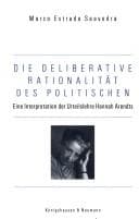 Tapa de Die deliberative Rationalität des Politischen